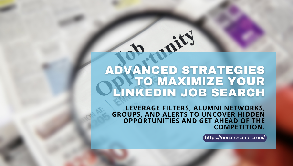 Advanced Strategies to maximize your linkedin job search