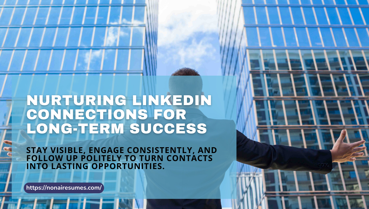 Nurturing linkedin connections for long term success