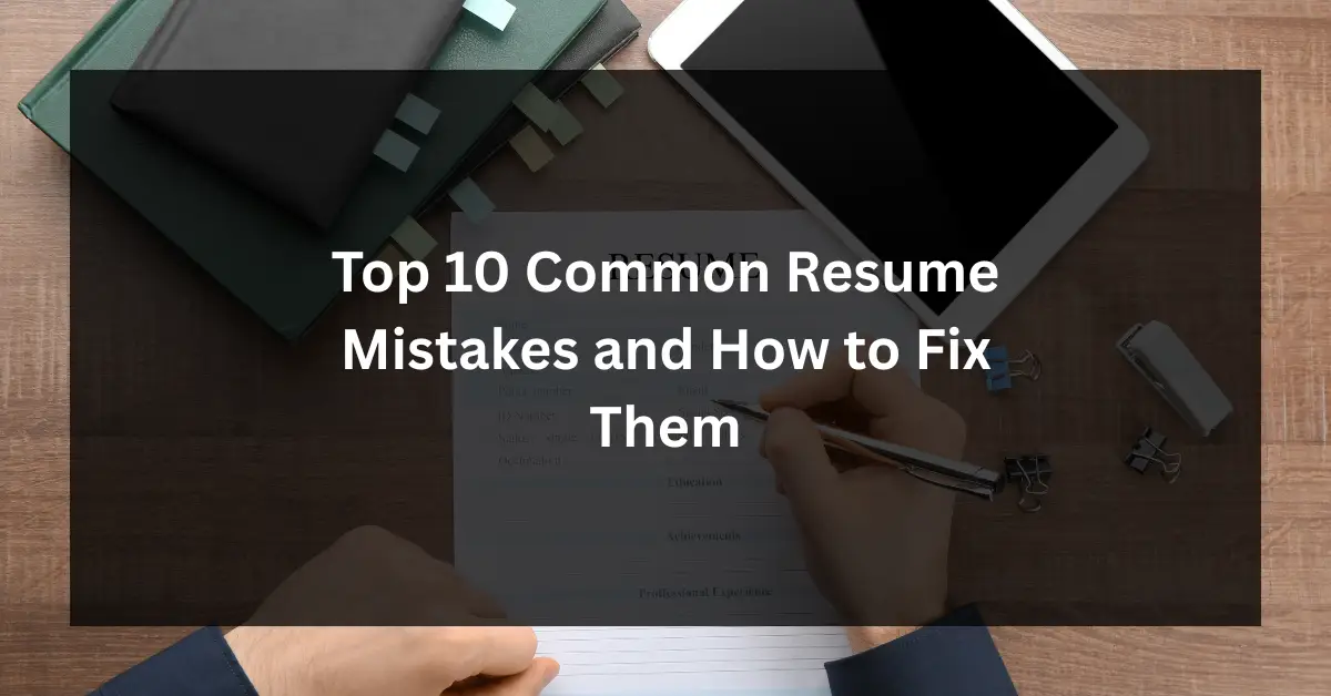 Resume Writing Mistakes